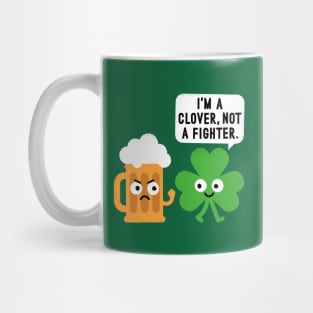 I Don't Be Leaf In Violence Mug